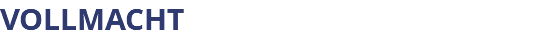 VOLLMACHT