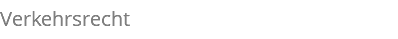 Verkehrsrecht